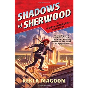 Shadows of Sherwood (Robyn Hoodlum Adventure)