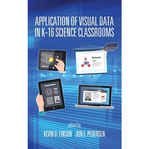 Application of Visual Data in K-16 Science Classrooms