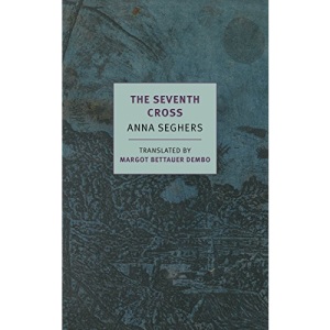 The Seventh Cross: Anna Seghers (New York Review Books classics)