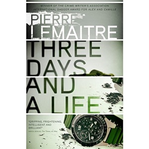 Three Days and a Life