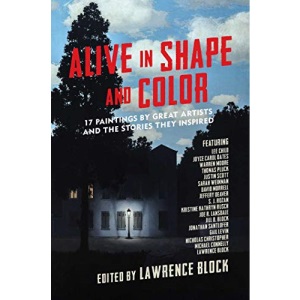 Alive in Shape and Color: 16 Paintings by Great Artists and the Stories They Inspired: 17 Paintings by Great Artists and the Stories They Inspired