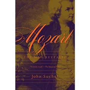 Mozart: The Man Revealed
