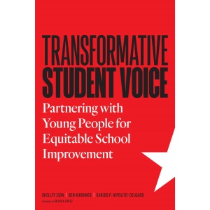 Transformative Student Voice: Partnering with Young People for Equitable School Improvement