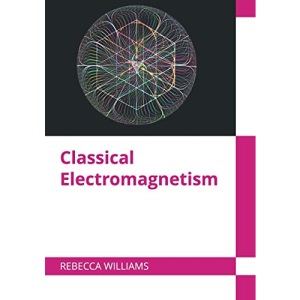 Classical Electromagnetism