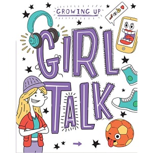 Girl Talk (Growing Up)