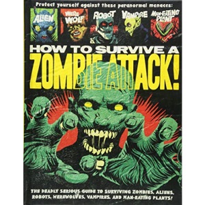 How to Survive a Zombie Attack