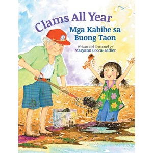 Clams All Year / Mga Kabibe sa Buong Taon: Babl Children's Books in Tagalog and English