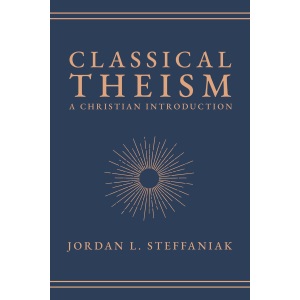 Classical Theism: A Christian Introduction