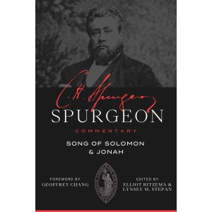 Spurgeon Commentary: Song of Solomon and Jonah