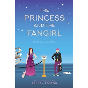 The Princess and the Fangirl: A Geekerella Fairytale: 2 (Once Upon a Con)