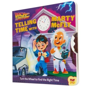 Back to the Future: Telling Time with Marty McFly (Playpop): (Pop Culture Board Books, Teaching Telling Time, Books about Telling Time)