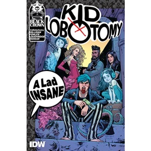 Kid Lobotomy Volume 1: A Lad Insane