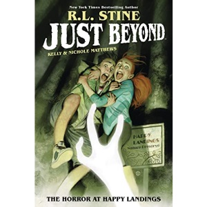 Just Beyond: The Horror At Happy Landings Vol. 2: Volume 2