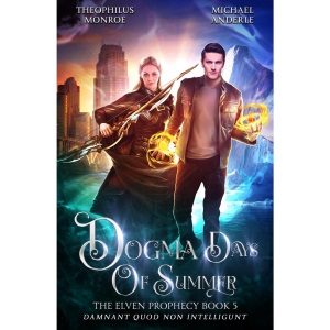 Dogma Days of Summer: 5 (The Elven Prophecy)