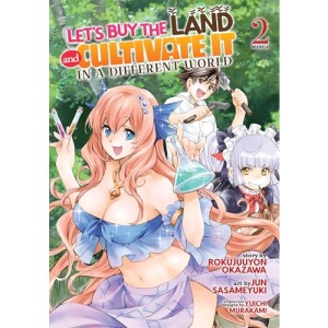 Let's Buy the Land and Cultivate It in a Different World (Manga) Vol. 2