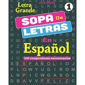 SOPA De LETRAS En Español; Vol. 1 (100 TEMAS EMOCIONANTES EN ESPAÑOL)