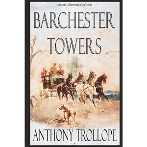 Barchester Towers (Illustrated)