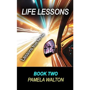 Life Lessons Book Two: Lessons from the Field: 2