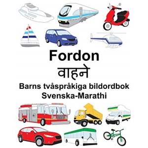Svenska-Marathi Fordon Barns tvåspråkiga bildordbok