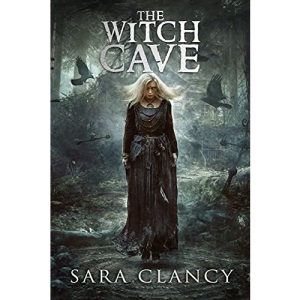The Witch Cave: Scary Supernatural Horror with Monsters: 3 (The Bell Witch Series)