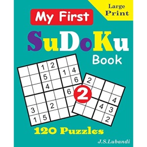 My First SuDoKu Book 2 (CLEVERLY CRAFTED SUDOKU PUZZLES FOR KIDS)
