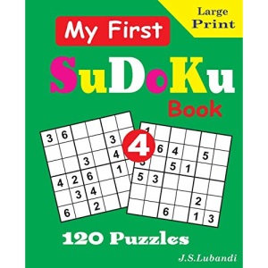 My First SuDoKu Book, 4 (CLEVERLY CRAFTED SUDOKU PUZZLES FOR KIDS)