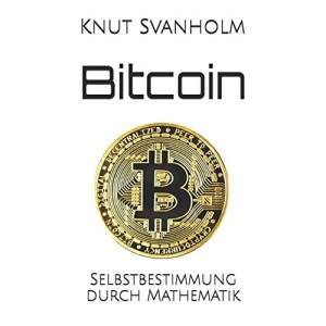 Bitcoin: Selbstbestimmung durch Mathematik
