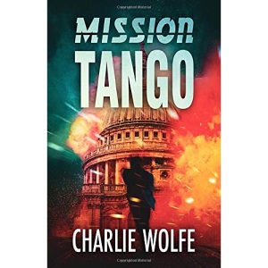 Mission Tango (A Gripping Hunt for A Deadly Terrorist by a Mossad Agent (David Avivi))