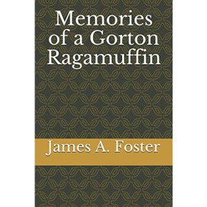 Memories of a Gorton Ragamuffin