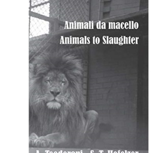 Animali da macello - Animals to Slaughter