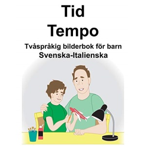 Svenska-Italienska Tid/Tempo Tvåspråkig bilderbok för barn