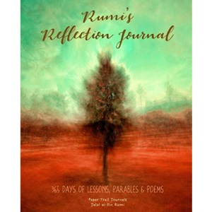 Rumi's Reflection Journal: 365 Days of Lessons, Parables & Poems