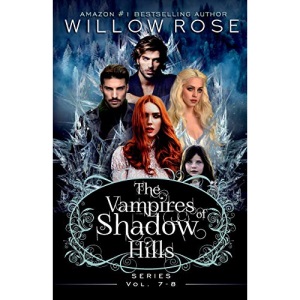 The Vampires of Shadow Hills Series: Vol 7-8: 4 (The Vampires of Shadow Hills Box set series)