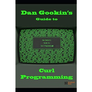 Dan Gookin's Guide to Curl Programming