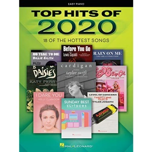 Top Hits of 2020: 18 of the Hottest Songs Arranged for Easy Piano with Lyrics: Easy Piano Songbook