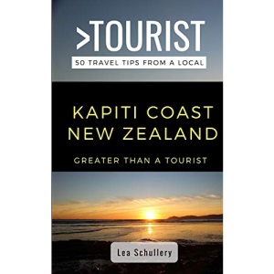 Greater Than a Tourist- Kapiti Coast New Zealand: 50 Travel Tips from a Local: 486 (Greater Than a Tourist New Zealand)
