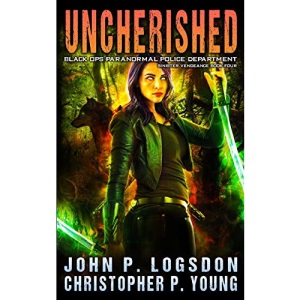 Sinister: Uncherished: 4 (Black Ops Paranormal Police Department)