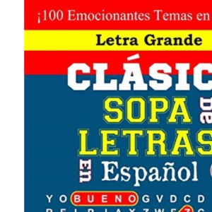 CLÁSICO SOPA De LETRAS En Español; 3 (Sopa De Letras En Español: Serie Clásica)