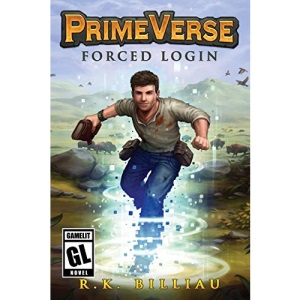 PrimeVerse: Forced Login (A LitRPG/Gamelit Adventure): 1