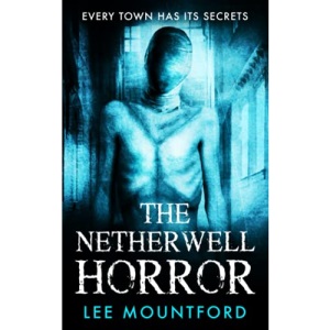 The Netherwell Horror: 3 (The Extreme Horror Series)