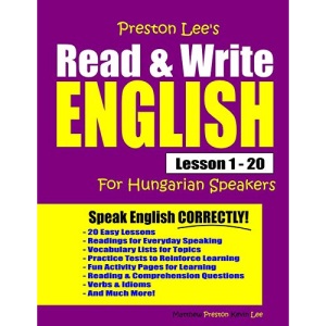 Preston Lee's Read & Write English Lesson 1 - 20 For Hungarian Speakers (Preston Lee's English For Hungarian Speakers)