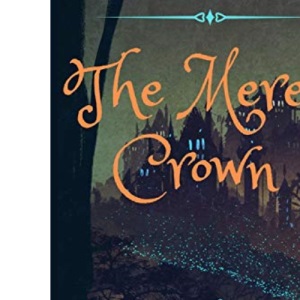 The Mere's Crown: Anthym Quest: Book Two: 2