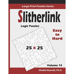 Slitherlink Logic Puzzles: 100 Easy to Hard (25x25) :: Keep Your Brain Young: 14 (Large Print Puzzles Series)