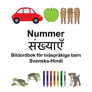 Svenska-Hindi Nummer/संख्याहरू Bildordbok för tvåspråkiga barn
