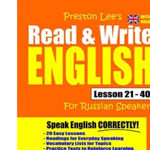 Preston Lee's Read & Write English Lesson 21 - 40 For Russian Speakers (British Version) (Preston Lee's English For Russian Speakers (British Version))