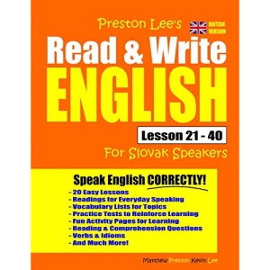 Preston Lee's Read & Write English Lesson 21 - 40 For Slovak Speakers (British Version) (Preston Lee's English For Slovak Speakers (British Version))