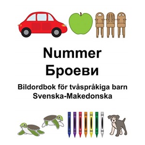 Svenska-Makedonska Nummer/Броеви Bildordbok för tvåspråkiga barn