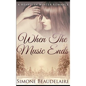 When The Music Ends (Hearts in Winter Book 1)