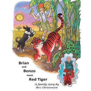 Brian and Bonzo meet Red Tiger: Volume 1 (Adventures of Brian, Bonzo and Red Tiger)
