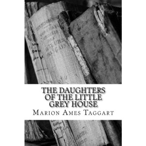The Daughters of the Little Grey House